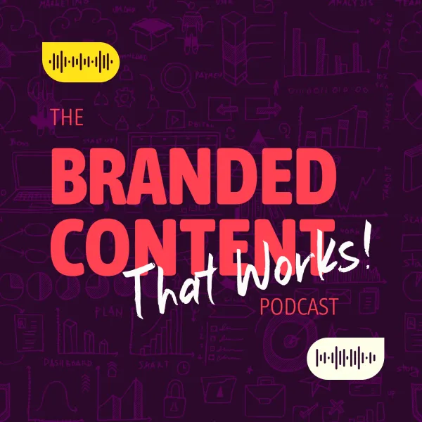 Branded Content that Works